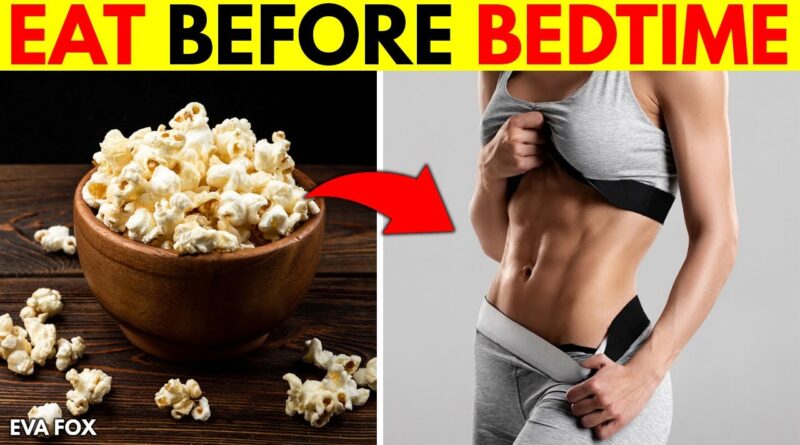 You Should Eat Before Bed to Lose Weight